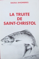 Raoul Dhombres, La truite de Saint-Christol